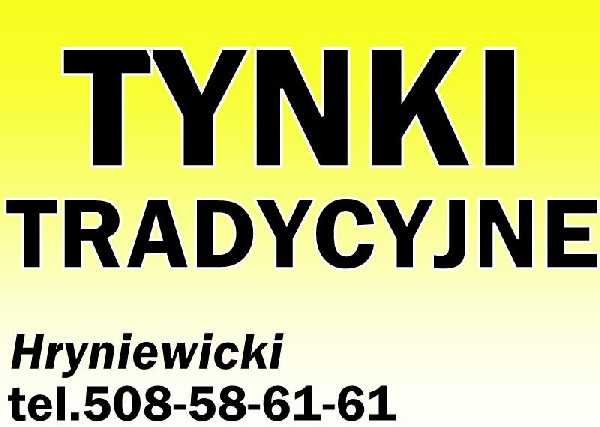 Tynki Tradycyjne(tynki )augustów,białystok,grajewo-tynki Maszynowe(wewnę