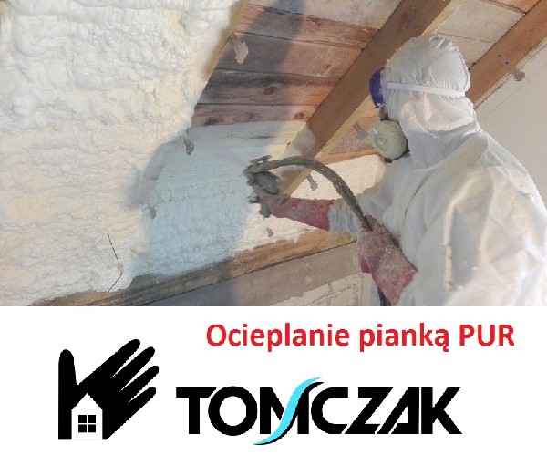Ocieplanie Pianką Pur - Izolacje Natryskowe Tomczak