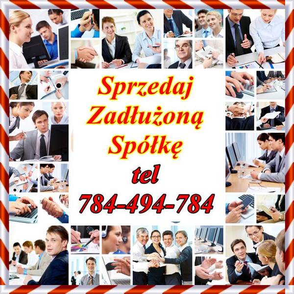 Zarządzasz firmą lub odpowiadasz za jej finanse? Masz wątpliwości co do zastosowania przepisów? Codziennie podejmujesz ryzykowne decyzje? Obawiasz się kontroli skarbowej lub z ZUS? Twoja firma popadła w kłopoty? Interesuje Cię sprawna likwidacja spółki? A może chcesz szybko kupić gotową spółkę z o.o. z historią? Dobrze trafiłeś! Specjalizujemy się w skupiespółek (również zadłużonych, w likwidacji, z brakami w dokumentacji) oraz w sprzedaży spółek z o.o. z ,,czystą? historią, jesteś nękany przez US UKS ZUS PIP PIH KAS ? Zajmując się praktyką w tym zakresie Wkraczamy tam gdzie człowiek przegrywa walkę z windykatorami /komornikami/ poborcami pazernymi pracownikami . Oferujemy Skup sprzedaż zadłużonych spółek oraz jednoosobowych działalności gospodarczych na polskim i europejskim rynku inwestycyjnym * ochrona majątku prywatnego w związku z prowadzoną działalnością gospodarczą * częściowe oddłużenie w instytucjach Skarbu Państwa * ochrona majątku prywatnego przed wierzycielami * ochrona majątku przedsiębiorstwa w sprawach spornych z instytucjami Skarbu Państwa * Skuteczna ochrona przed art 299 KSH. Optymalizujemy firmę również pod względem zabezpieczenia jej przed kontrolą prowadzonej przez Urząd Skarbowy, Zakład Ubezpieczeń Społecznych, Państwową Inspekcję Pracy, Państwową Inspekcję Handlową itp. Doradzamy właścicielom, którzy mogą ponieść odpowiedzialność majątkową lub inną za różne zobowiązania wobec innych podmiotów. Cechuje nas zdecydowana i niepodważalna skuteczność w prowadzonych przez nas działaniach związanych z wszelką ochroną antywindykacyjną, majątku prywatnego, budowanie aktywów oraz obrony przed art. 233/299/ i inne K.s.h. dzwoń nie czekaj tel 784-494-784 biuro@spolkekupie.com www.spolkekupie.com